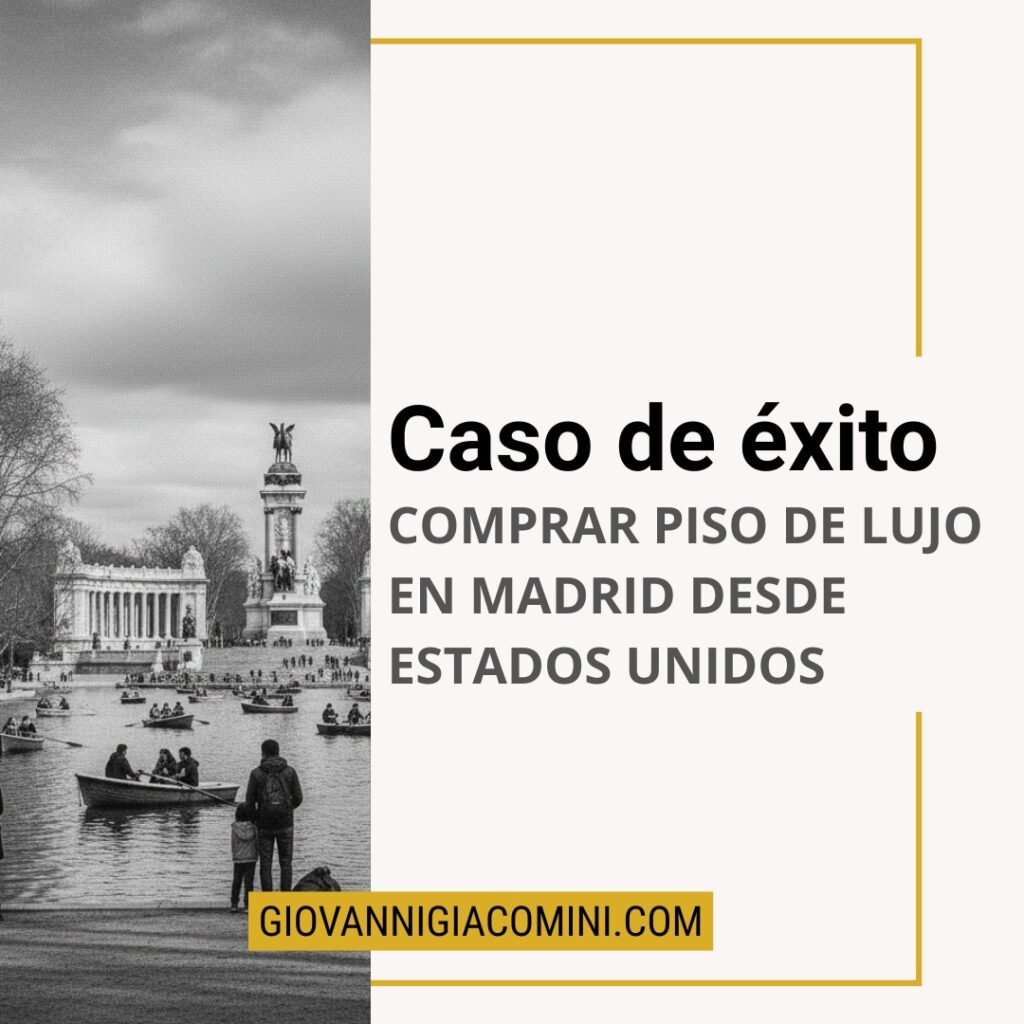caso de exito compra rpiso en madrid desde estados unidos con asesor inmobiliario